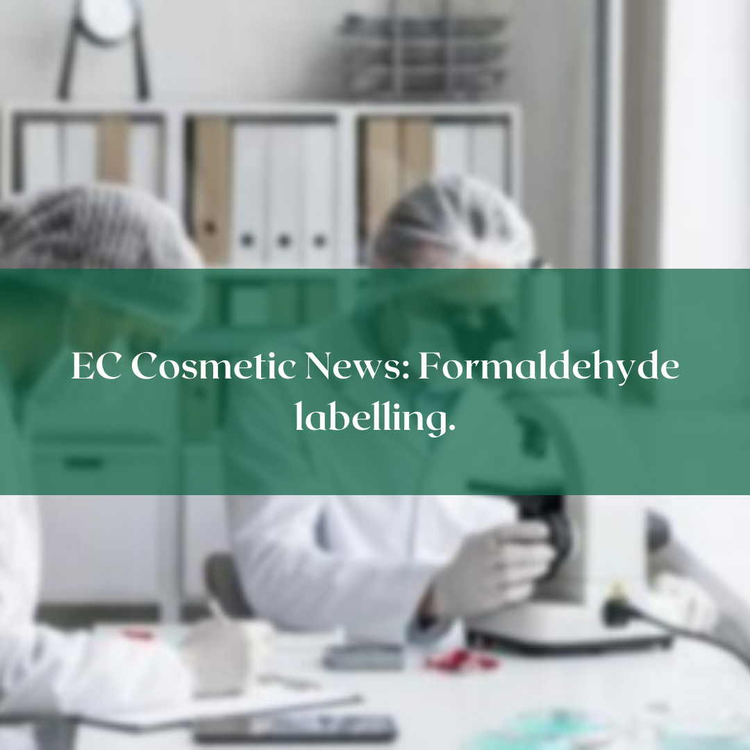 Formaldehyde in cosmetics, EC regulates labelling